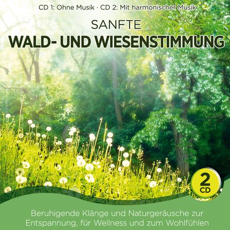 Sanfte Wald-und Wiesenstimmung, 2 CDs