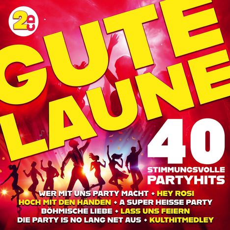 "GUTE LAUNE", "40 STIMMUNGSVOLLE PARTYHITS", mit Tänzern vor rotem Hintergrund.
