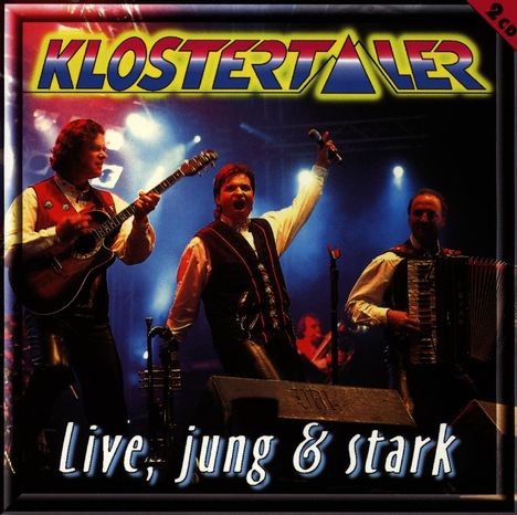 Klostertaler: Live, jung und stark, 2 CDs