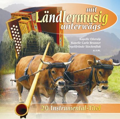 Mit Ländlermusig unterwegs (instr.), CD