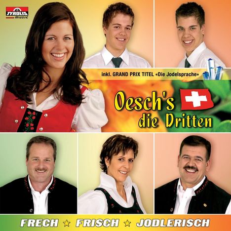 Oesch's die Dritten: Frech - Frisch - Jodlerisch, CD