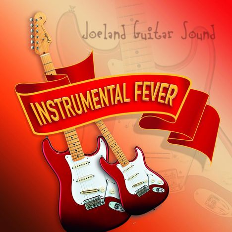 Joeland Guitar Sound: Instrumental Fever, CD