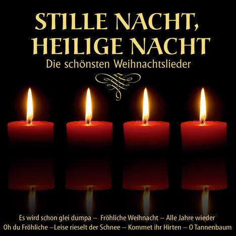 Stille Nacht, heilige Nacht:Die schönsten Weihnachtslieder, CD