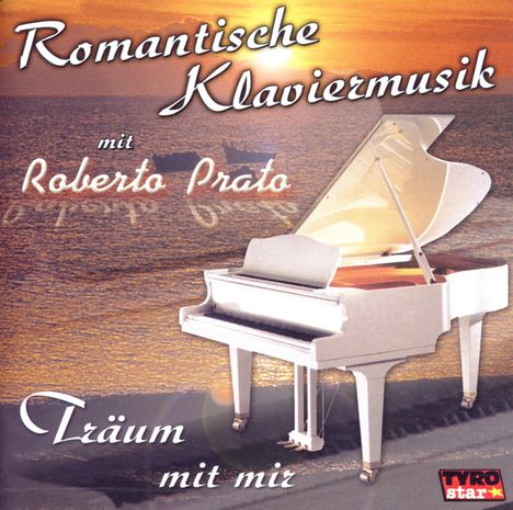 Roberto Prato: Romantische Klaviermusik, CD