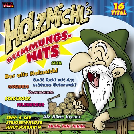 Holzmichl's Stimmungs-Hits, CD