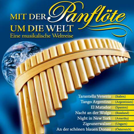 Matthias König: Mit Der Panflöte Um Die, CD