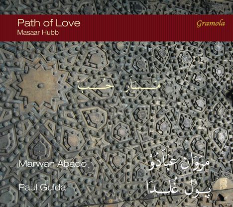 Marwan Abado &amp; Paul Gulda - Pathe of Love, CD