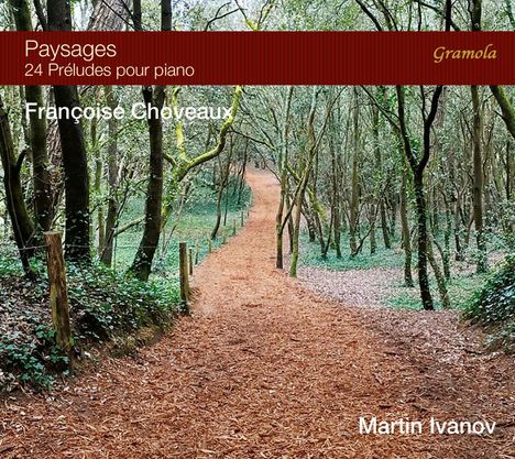 Oben links: „Paysages“, „24 Préludes pour piano“. Unten links: „Françoise Choveaux“. Unten rechts: „Martin Ivanov“. Ein Waldweg im Bild.