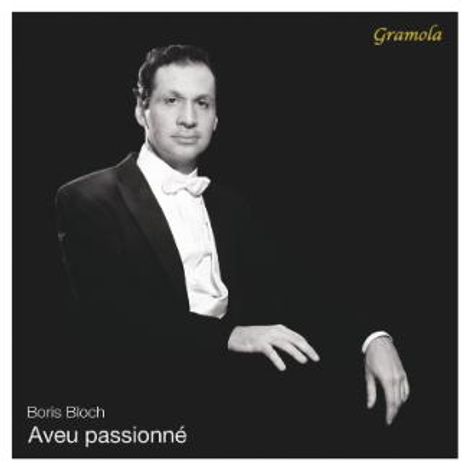 Text: "Boris Bloch, Aveu passionné, Gramola". Ein Mann im Frack sitzt elegant, mit einer Hand auf der Lehne.