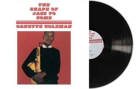Ornette Coleman (1930-2015): The Shape Of Jazz To Come (180g), LP