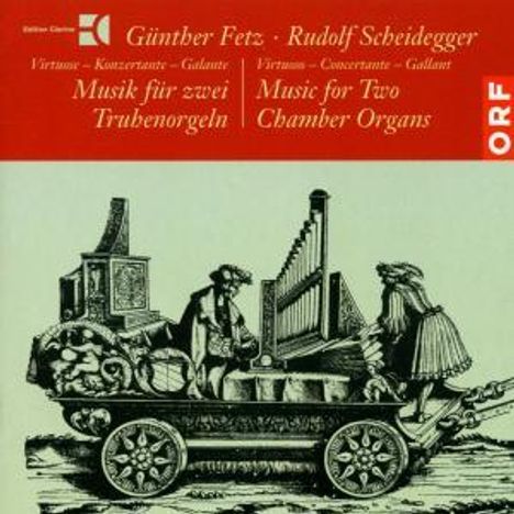 G.Fetz &amp; R.Scheidegger - Musik für zwei Truhenorgeln, CD