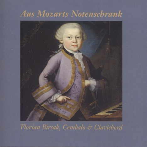 Florian Birsak - Aus Mozarts Notenschrank, CD