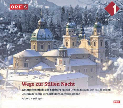 Wege zur stillen Nacht - Weihnachtsmusik aus Salzburg, CD