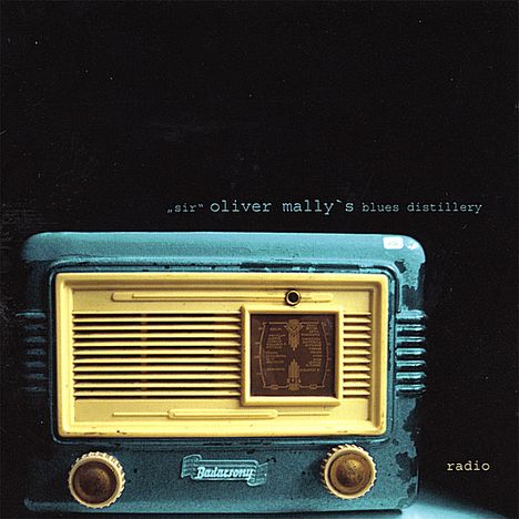 'Sir' Oliver Mally: Radio, CD