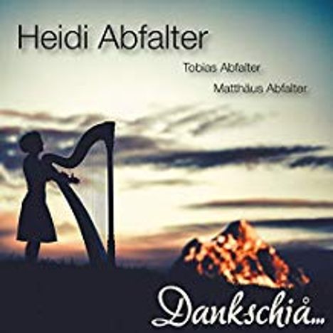 Heidi Abfalter: Dankschiå..., CD