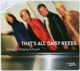 Wolfgang Muthspiel (geb. 1965): That's All Daisy Needs, CD