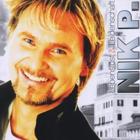 Nik P.: Lebenslust &amp; Leidenschaft, CD
