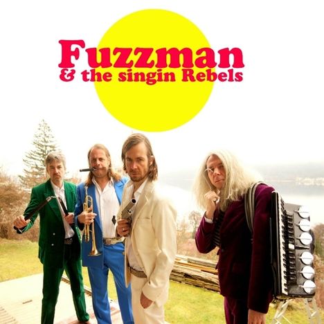 Fuzzman: Fuzzman &amp; The Singin Rebels, CD
