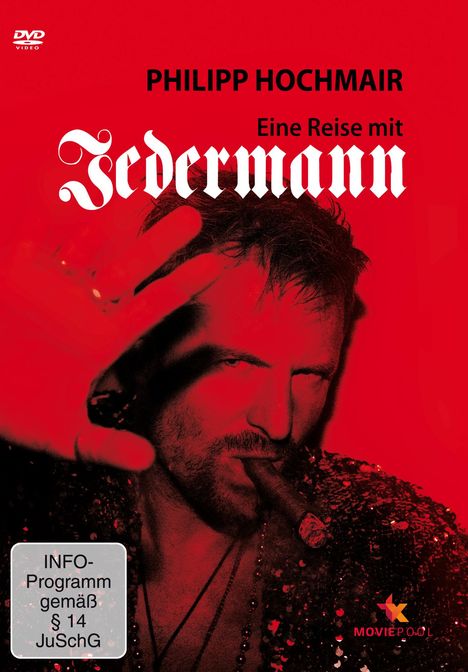 Text: "PHILIPP HOCHMAIR" und "Eine Reise mit Jedermann". Eine Person mit Zigarette in intensivem Rot, Hand erhoben.