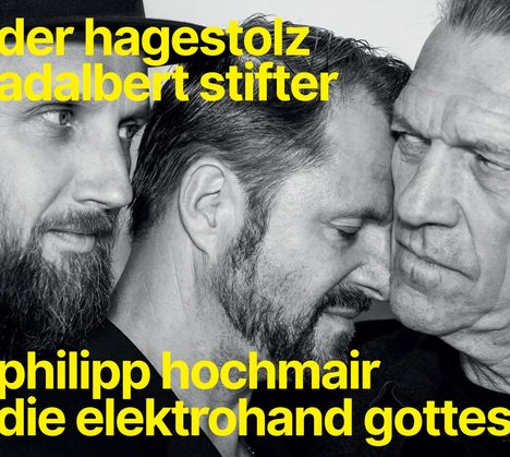 Philipp Hochmair und die Elektrohand Gottes: Der Hagestolz (Adalbert Stifter), CD