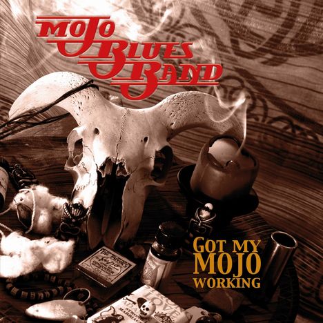 Mojo Blues Band: Got My Mojo Working, LP