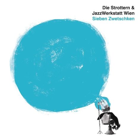 die Strottern: Sieben Zwetschken, LP