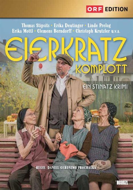 ORF Edition, Eierkratz Komplott: Ein Stinatz Krimi. Regie: Daniel Geronimo Prochaska. Drei Frauen schauen einen Mann an.