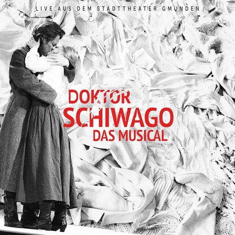Musical: Doktor Schiwago: Das Musical Live aus dem Stadttheater Gmunden, 2 CDs