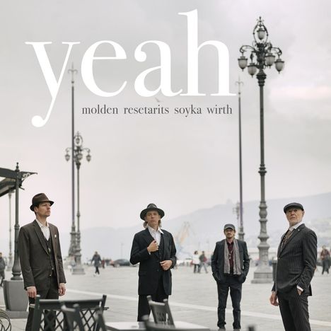 Molden, Resetarits, Soyka &amp; Wirth: Yeah (180g), 1 LP und 1 CD