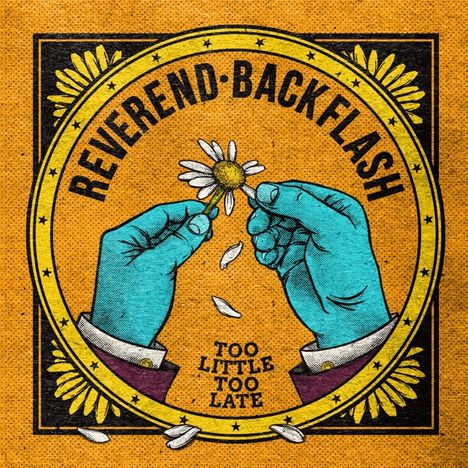 Reverend Backflash: Too Little Too Late, LP