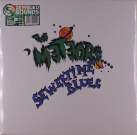 Oben links steht "REISSUED SOUNDS". Darunter ein Barcode. Mittig: "The Meteors", "Sewertime Blues". Planetenillustration.