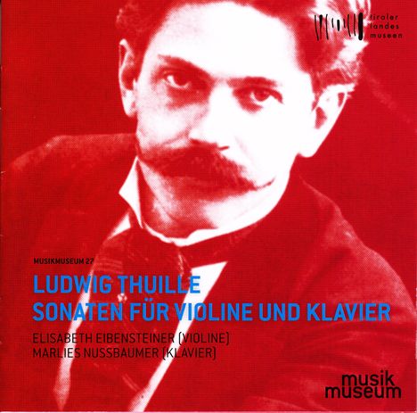 Ludwig Thuille (1861-1907): Violinsonaten Nr.1 &amp; 2, CD