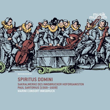 Paul Sartorius (1569-1609): Geistliche Chorwerke "Spiritus Domini", CD