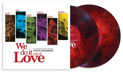 Alex Rossi: We Do It Out Of Love - A Tribute To The Great Toots Thielemans (Red Marble Vinyl), 2 LPs