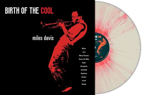 Miles Davis (1926-1991): Birth Of The Cool (180g) (White/Red Splatter Vinyl), LP