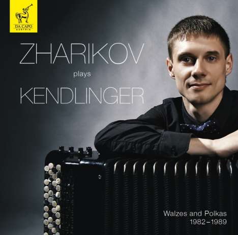 Zharikov plays Kendlinger, CD