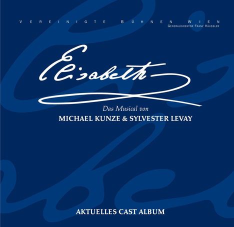 Musical: Elisabeth: Gesamtaufnahme Live aus dem Theater an der Wien, 2 CDs