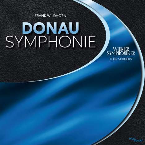Frank Wildhorn (geb. 1959): Orchesterwerke "Donau Symphonie", CD