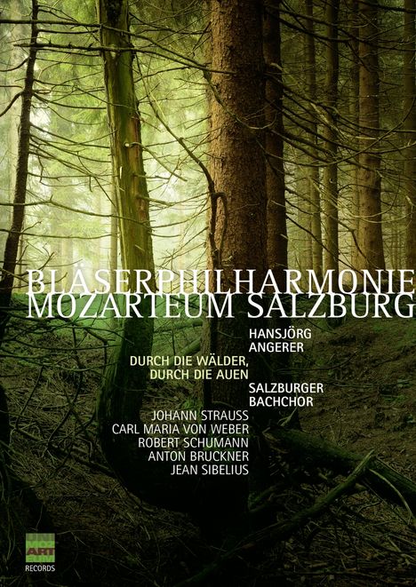 Bläserphilharmonie Mozarteum Salzburg - Durch die Wälder, durch die Auen, DVD