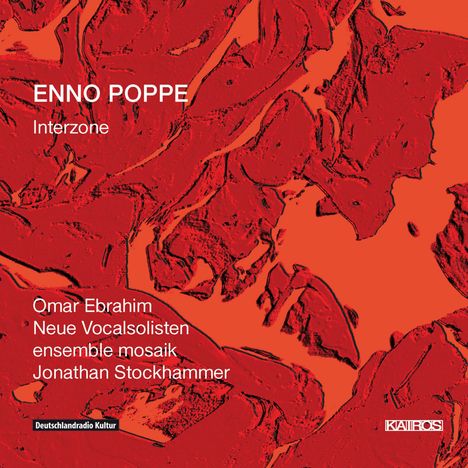 Enno Poppe (geb. 1969): Lieder &amp; Bilder "Interzone", CD