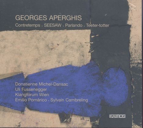 Georges Aperghis (geb. 1945): Contretemps für Sopran &amp; Ensemble, CD