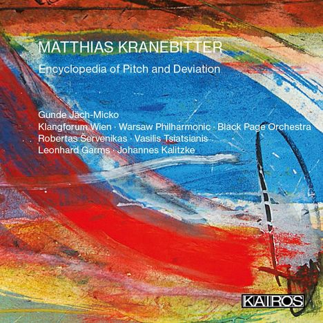 Matthias Kranebitter (geb. 1980): Encyclopedia of Pitch and Deviation für Ensemble &amp; Elektronik, CD