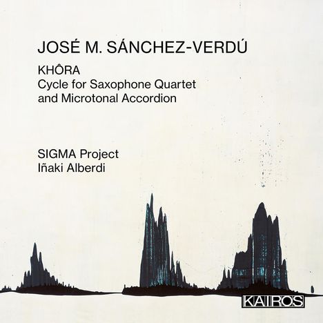 Jose Maria Sanchez-Verdu (geb. 1968): Khora für Saxophon-Quartett &amp; mikrotonales Akkordeon, CD