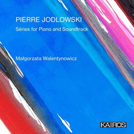 Pierre Jodlowski (geb. 1971): Series für Klavier &amp; Soundtrack, CD