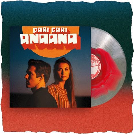 Text: "CARI CARI ANAANA". Albumcover mit einem Mann und einer Frau vor einem orange-roten Hintergrund, daneben eine Schallplatte.