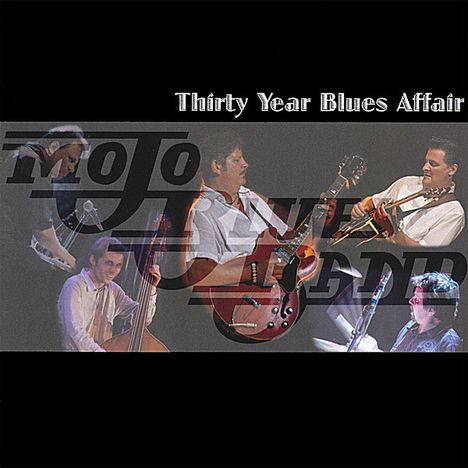 Mojo Blues Band: Thirty Year Blues Affair, 2 CDs