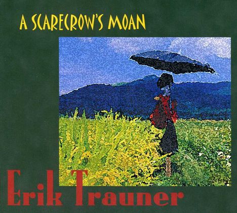 Erik Trauner: Scarecrow's Moan, CD