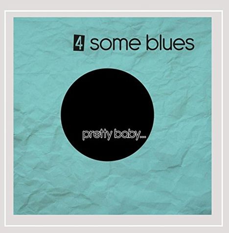 4some Blues: Pretty Baby, CD