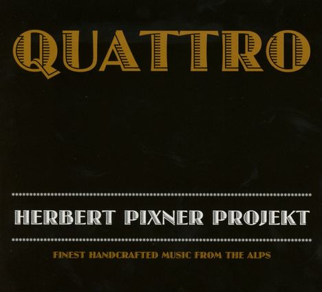 Herbert Pixner (geb. 1975): Quattro, CD