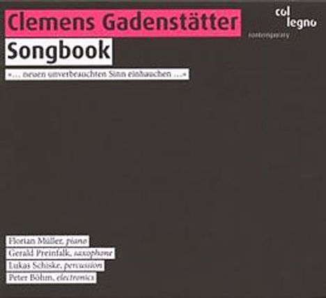 Clemens Gadenstätter (geb. 1966): Songbook Nr.0-11 (2001/02), CD